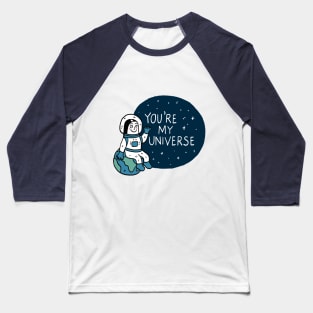 Space: You're My Universe Baseball T-Shirt